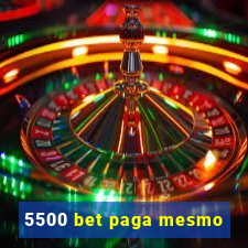 5500 bet paga mesmo