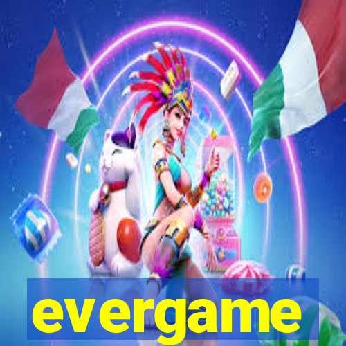 evergame