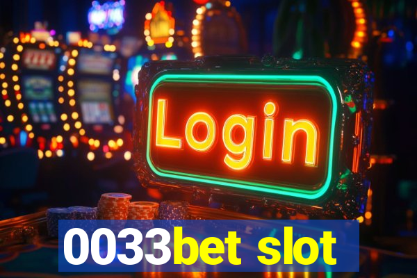 0033bet slot