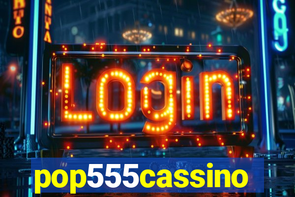 pop555cassino