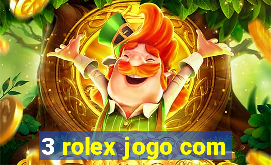 3 rolex jogo com