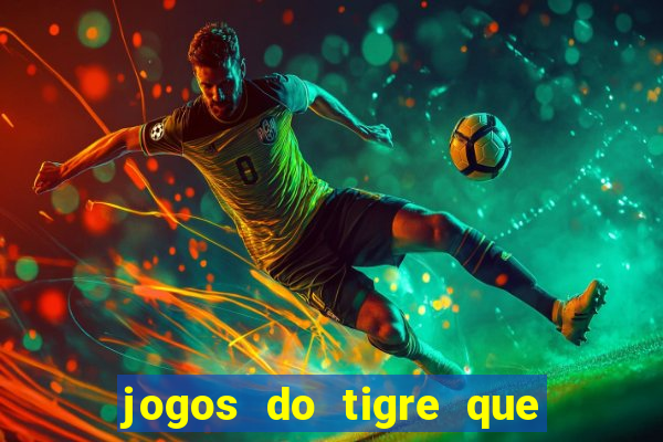 jogos do tigre que dao bonus no cadastro