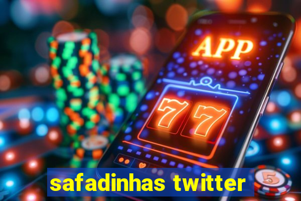 safadinhas twitter