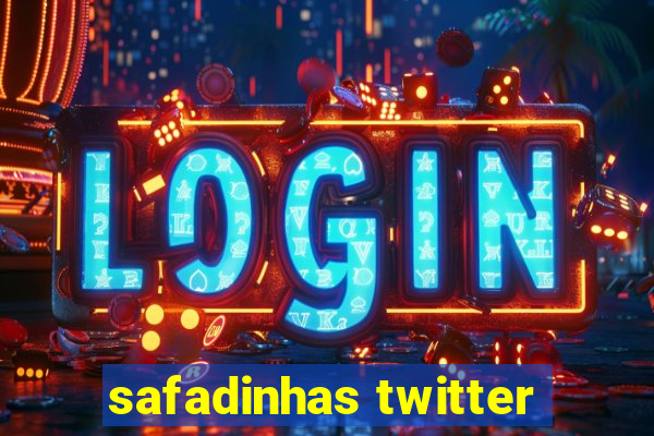 safadinhas twitter