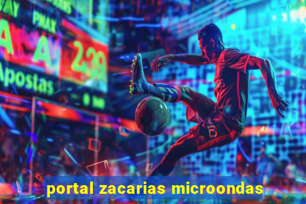 portal zacarias microondas