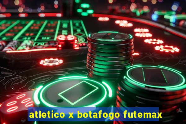 atletico x botafogo futemax