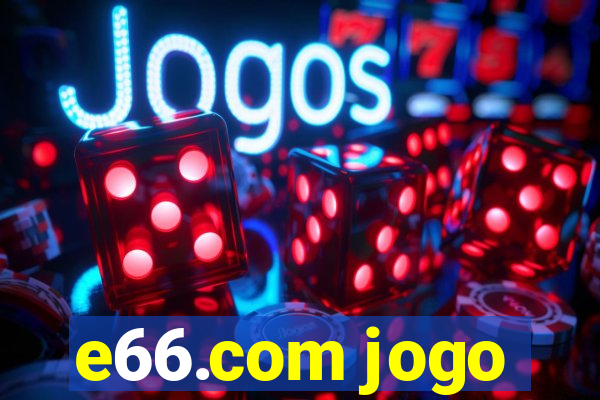 e66.com jogo