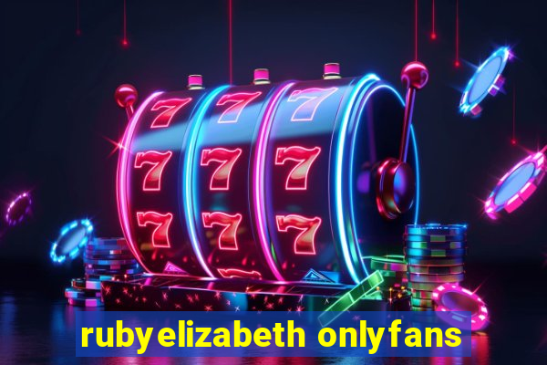 rubyelizabeth onlyfans