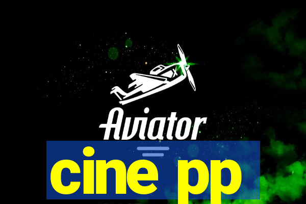 cine pp