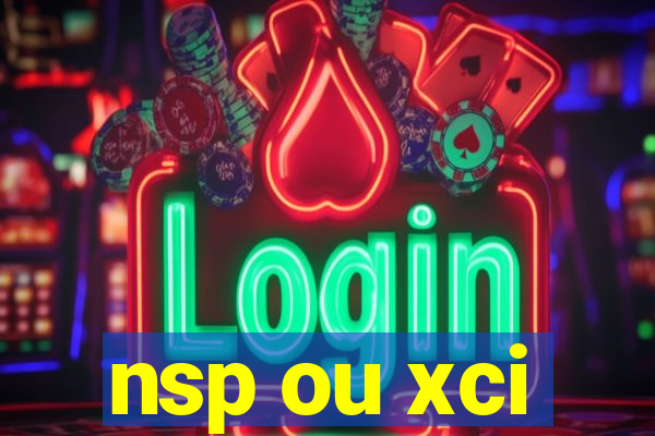 nsp ou xci
