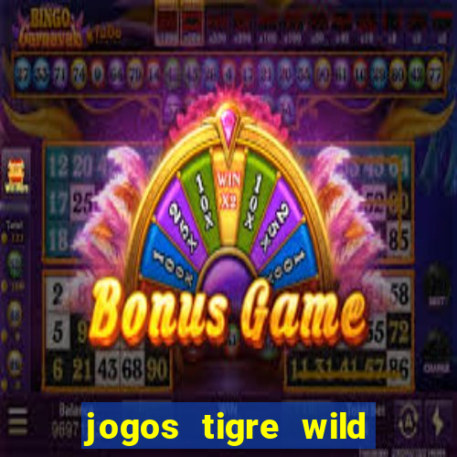 jogos tigre wild fortune tiger