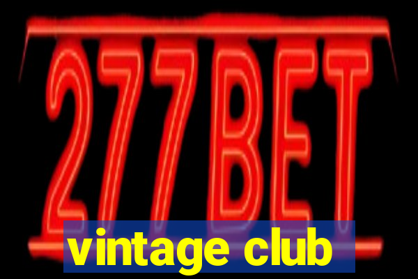vintage club