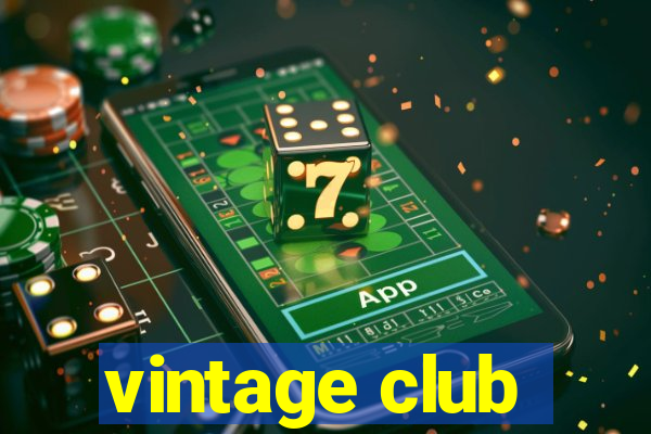 vintage club