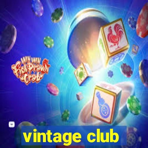 vintage club