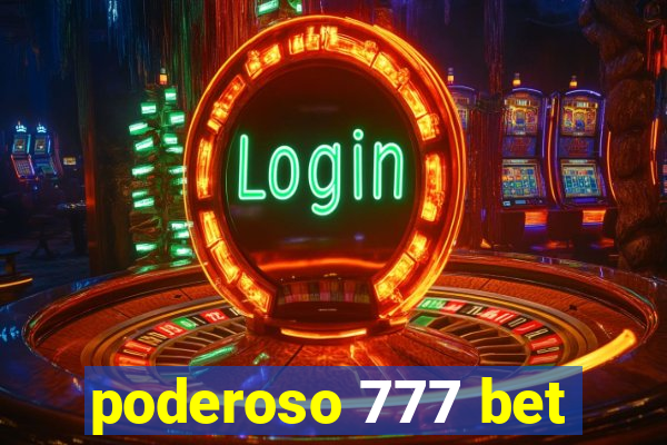 poderoso 777 bet