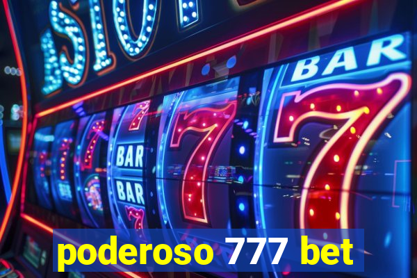 poderoso 777 bet