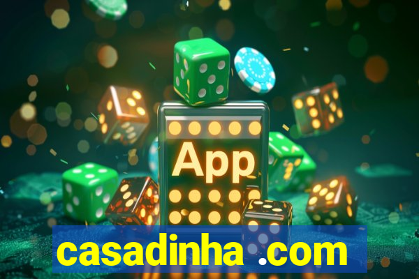 casadinha .com