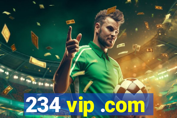 234 vip .com