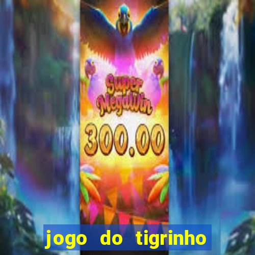 jogo do tigrinho plataforma de r$ 5