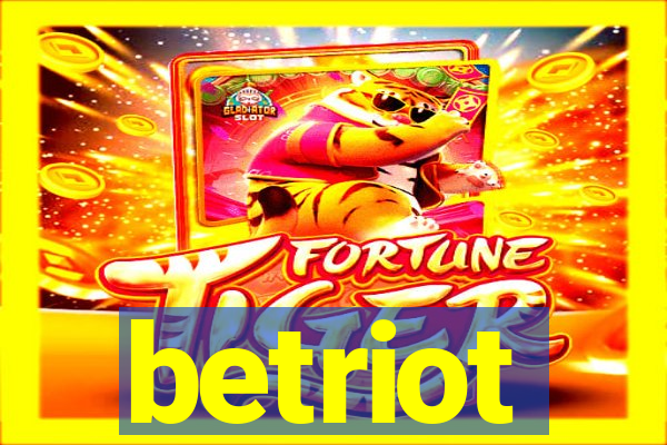 betriot