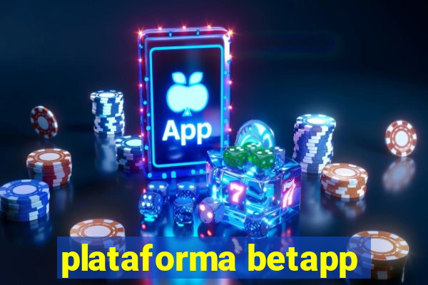 plataforma betapp