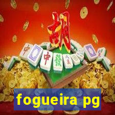 fogueira pg
