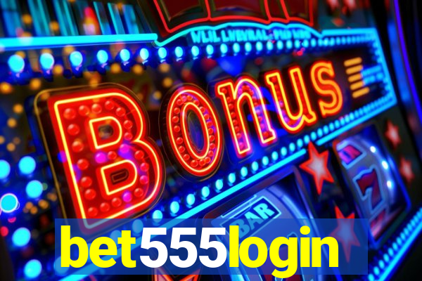 bet555login