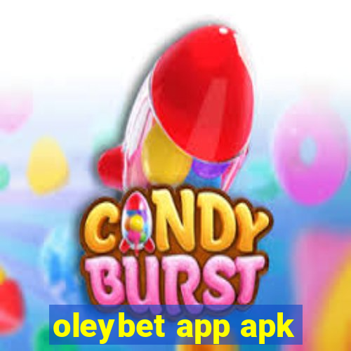 oleybet app apk