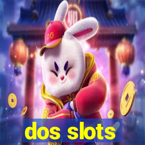 dos slots