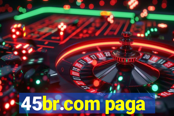 45br.com paga