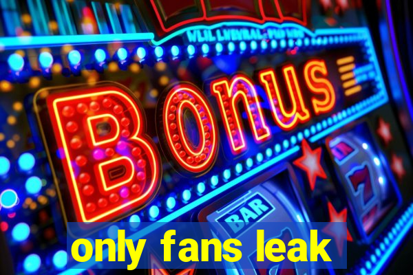 only fans leak