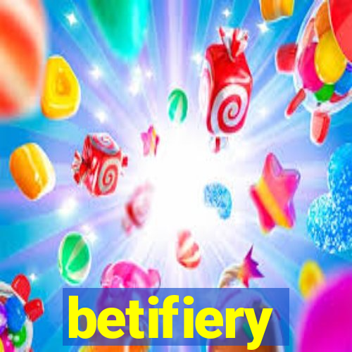 betifiery