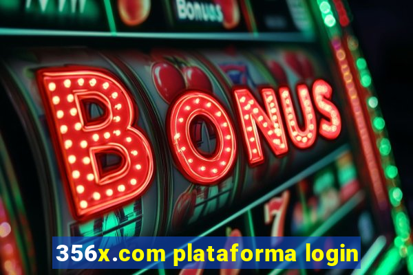 356x.com plataforma login