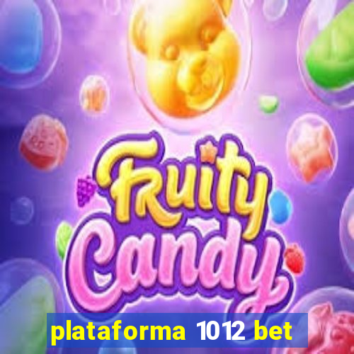 plataforma 1012 bet