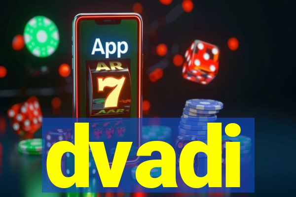 dvadi