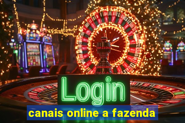 canais online a fazenda