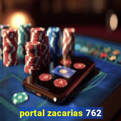 portal zacarias 762
