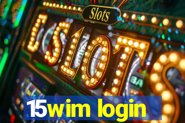 15wim login