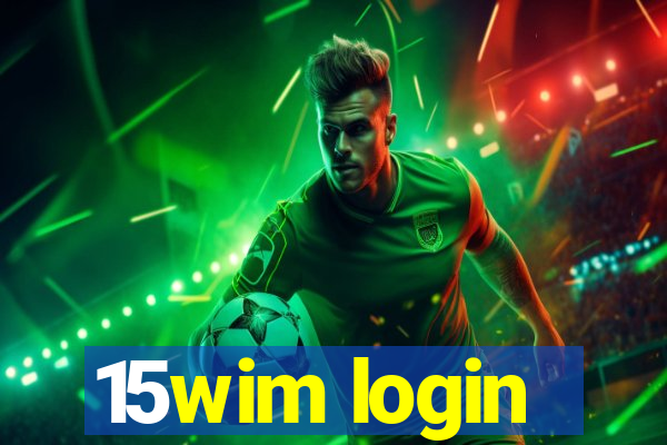 15wim login
