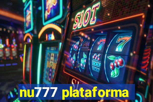 nu777 plataforma