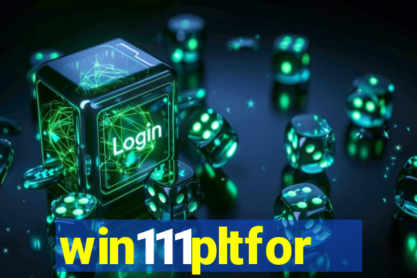 win111pltfor