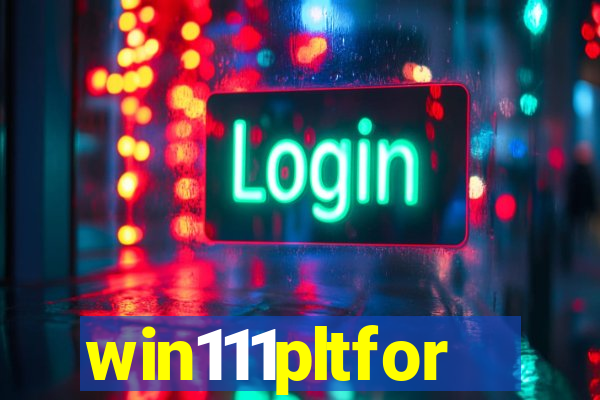 win111pltfor