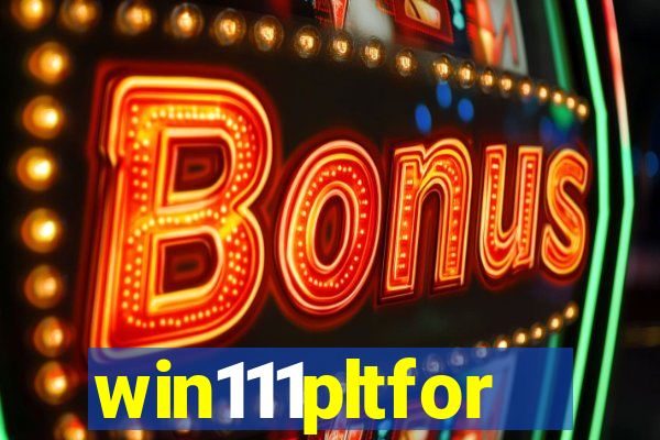 win111pltfor