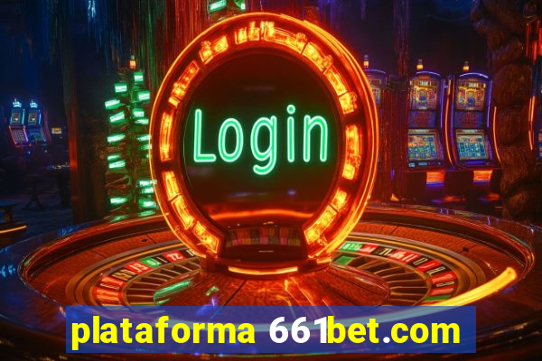 plataforma 661bet.com