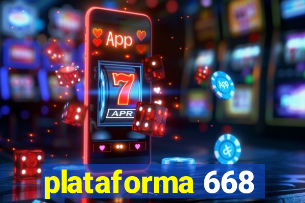plataforma 668