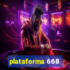 plataforma 668