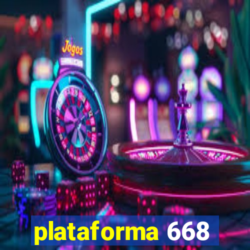 plataforma 668
