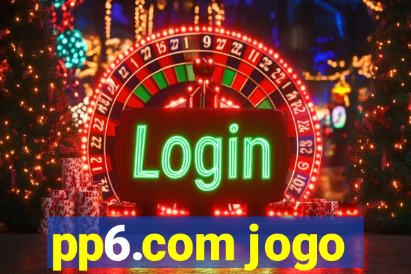 pp6.com jogo