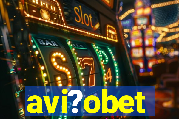 avi?obet