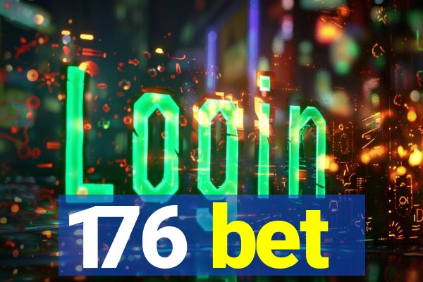 176 bet